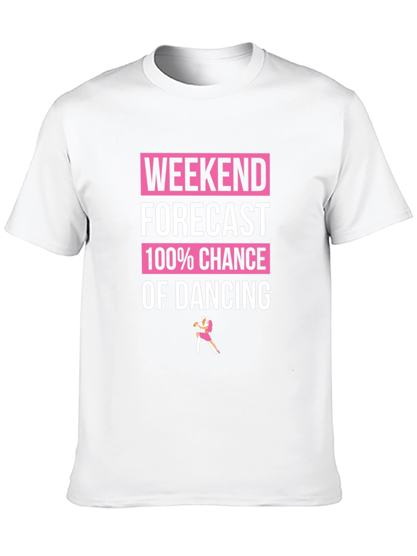 Weekend Forecast: 100% Chance of Dancing Graphic Tee