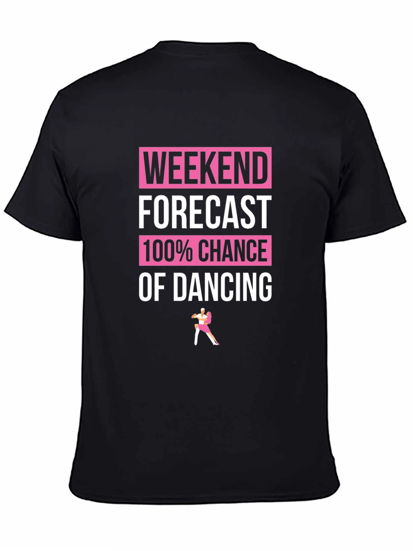 Weekend Forecast: 100% Chance of Dancing Graphic Tee