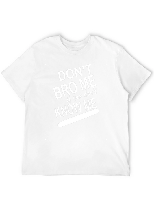 Dont Bro Me Sarcastic Graphic Tee