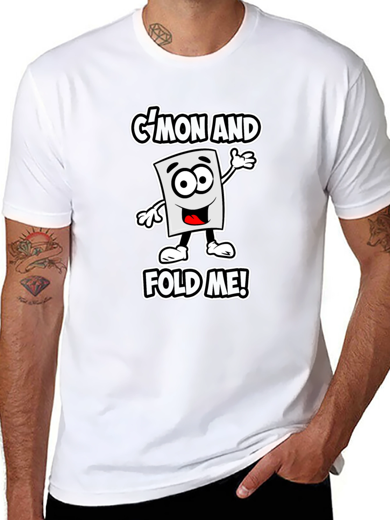 Cmon and Fold Me! Graphic T-Shirt