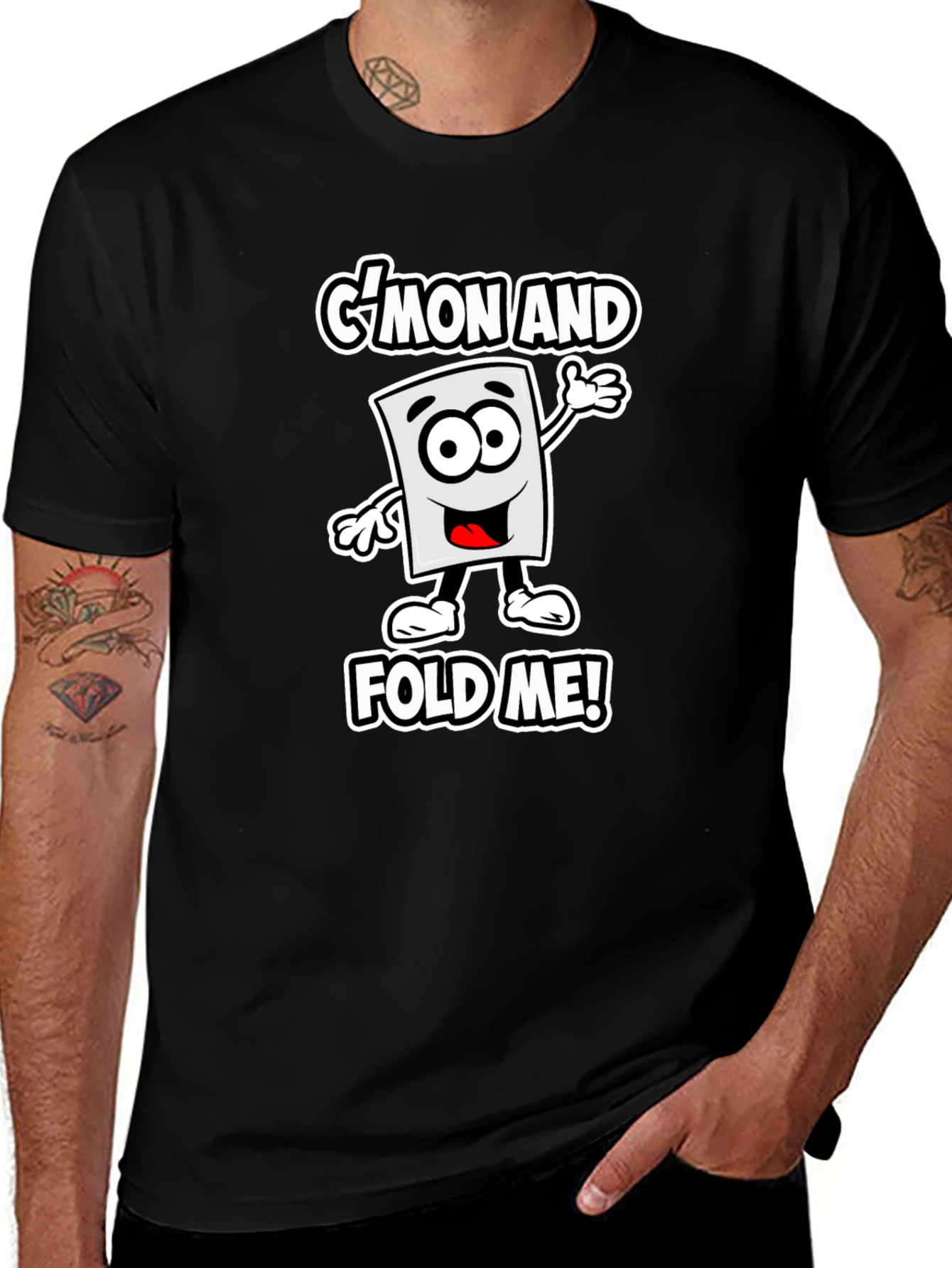 Cmon and Fold Me! Graphic T-Shirt