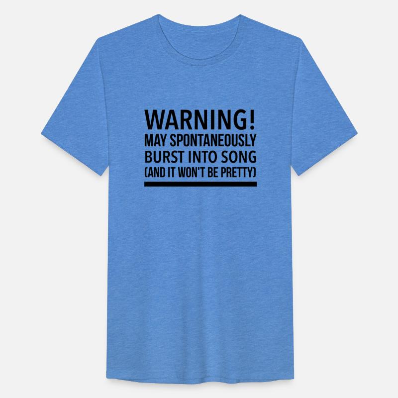 Warning may spontaneously burst into song