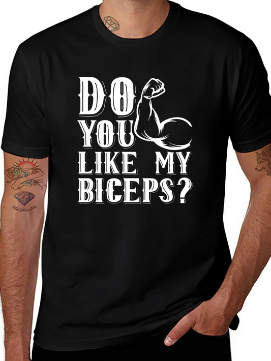Do You Like My Biceps Graphic T-Shirt Funny Gym Tee