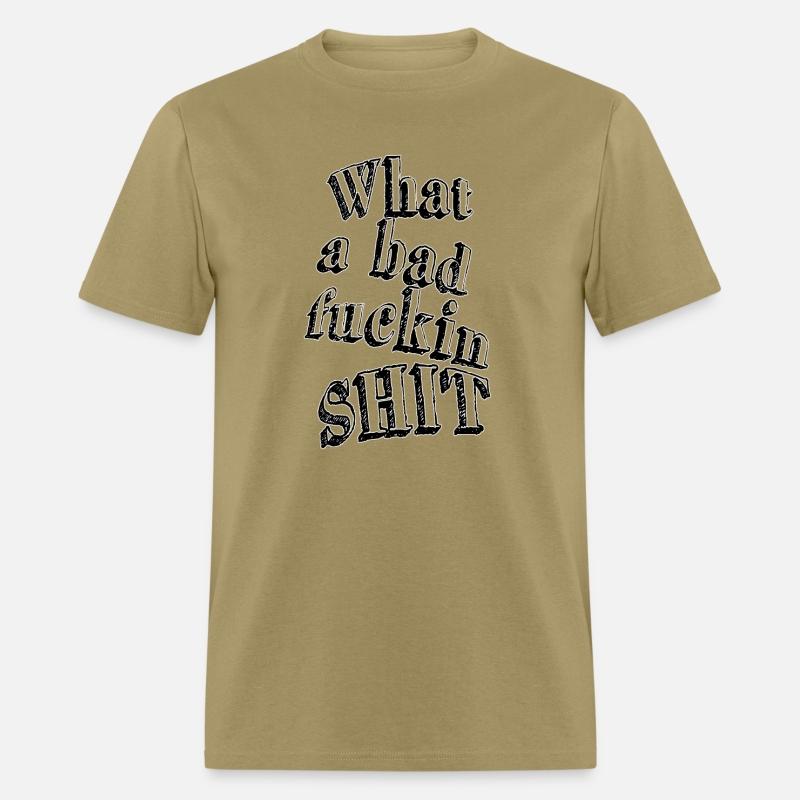 What a bad fuckin shit