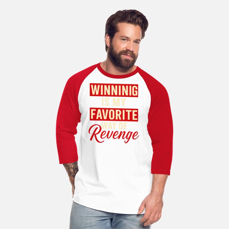 Winning Is My Favorite Revenge