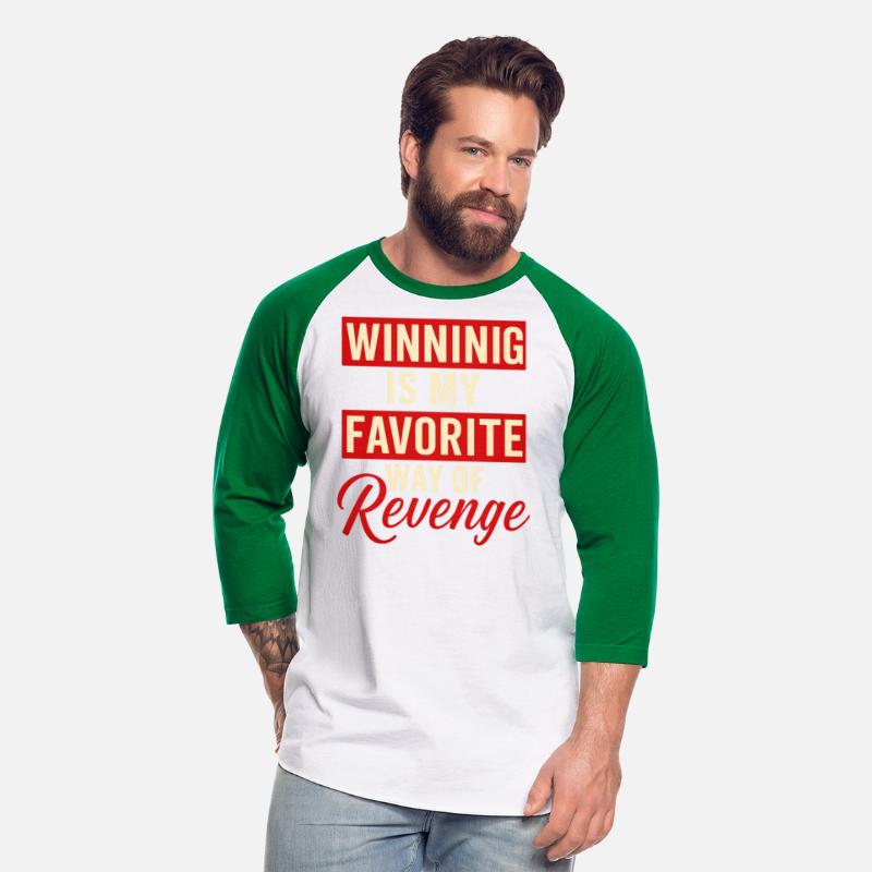 Winning Is My Favorite Revenge