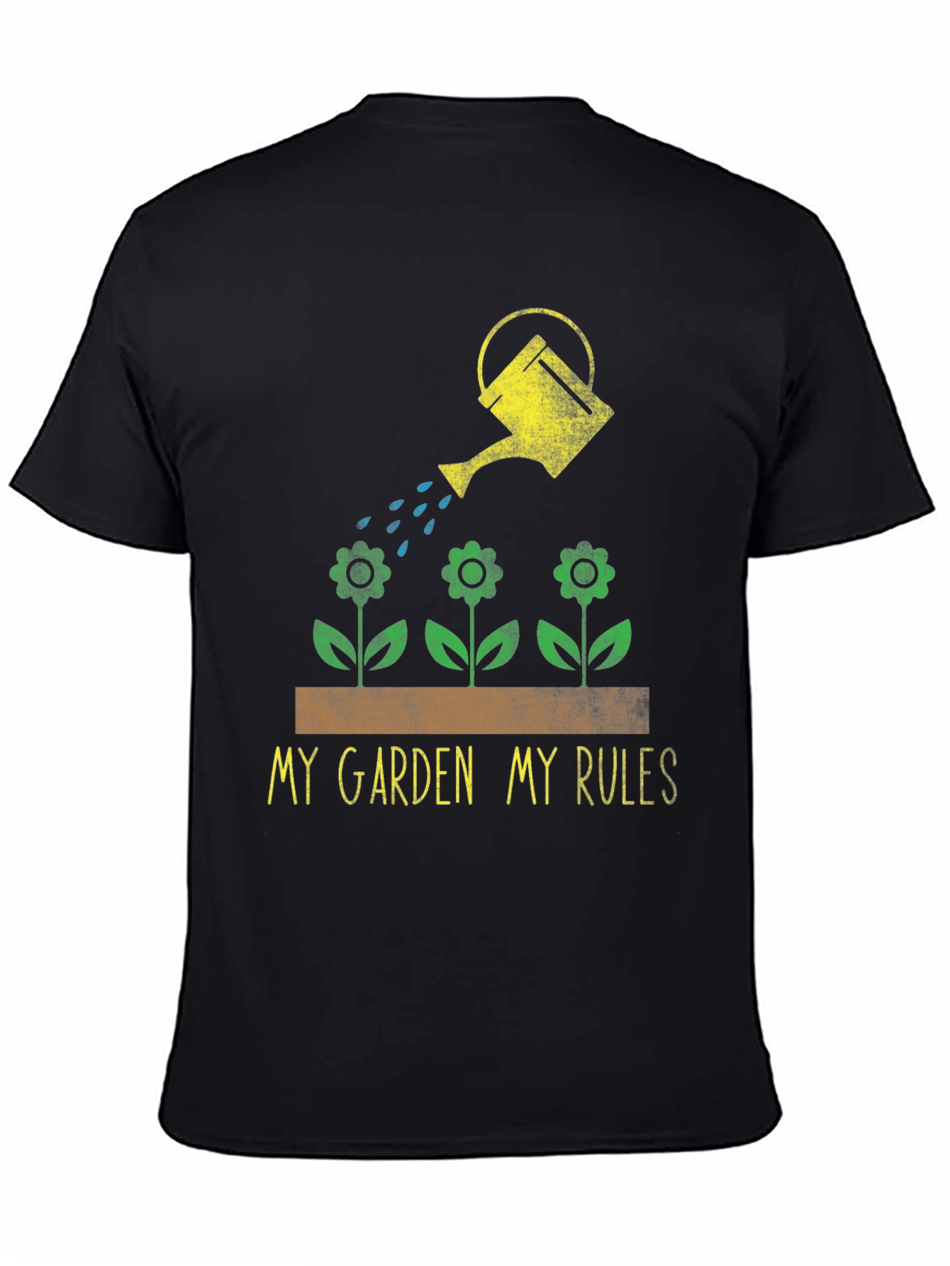 My Garden My Rules T-Shirt