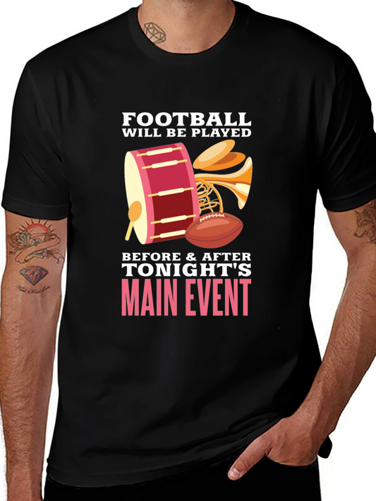 Football Will Be Played T-Shirt