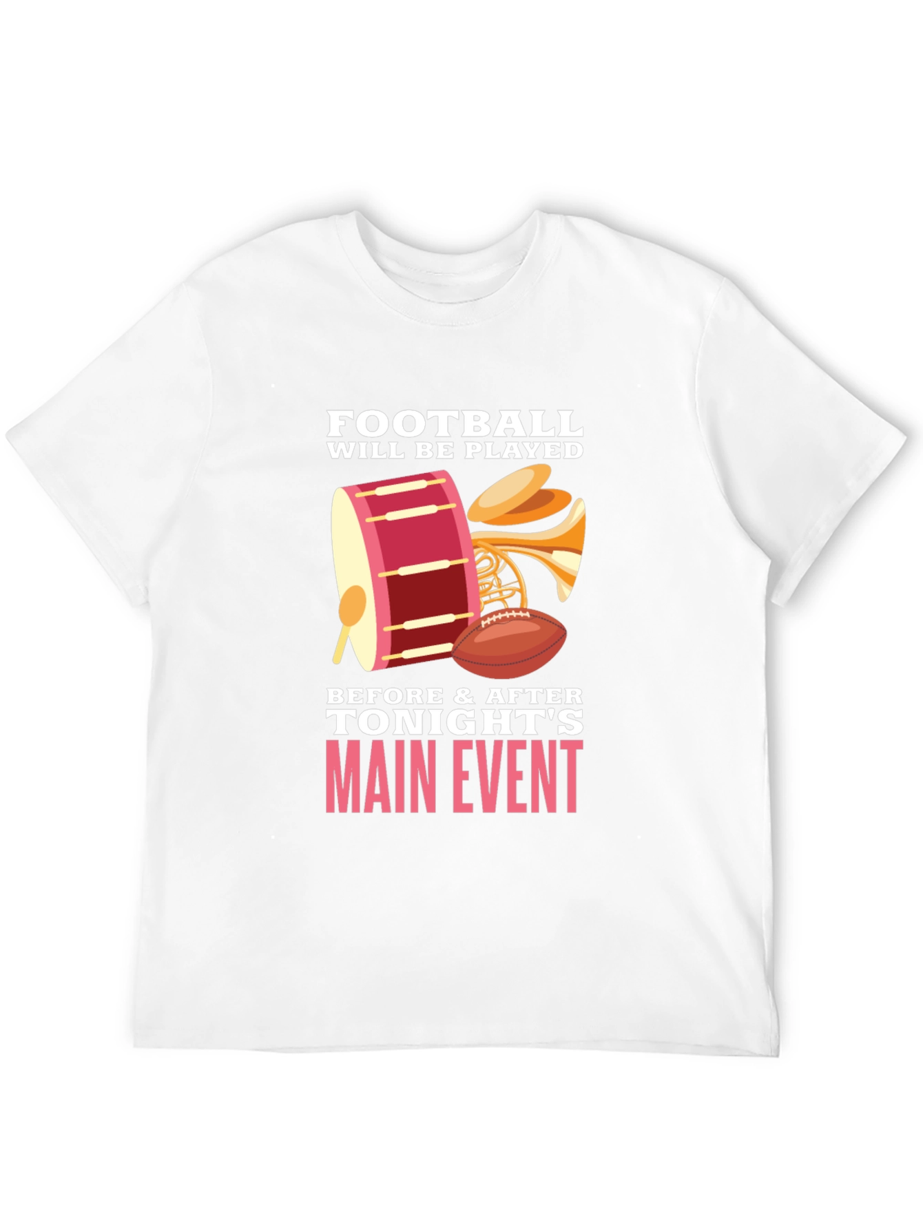 Football Will Be Played T-Shirt