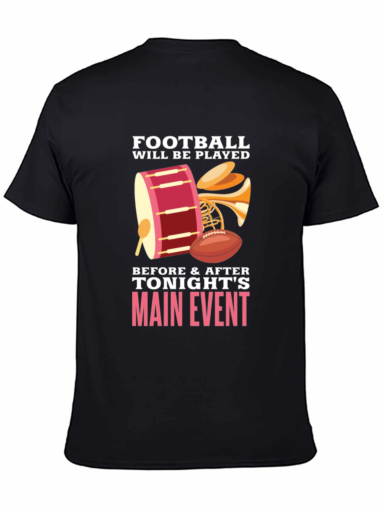 Football Will Be Played T-Shirt
