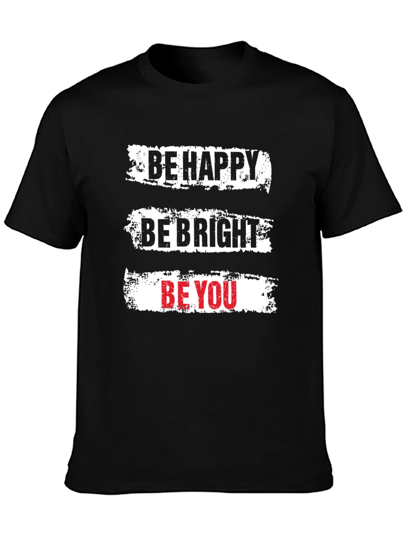 Be Happy Be Bright Be You Graphic T-Shirt