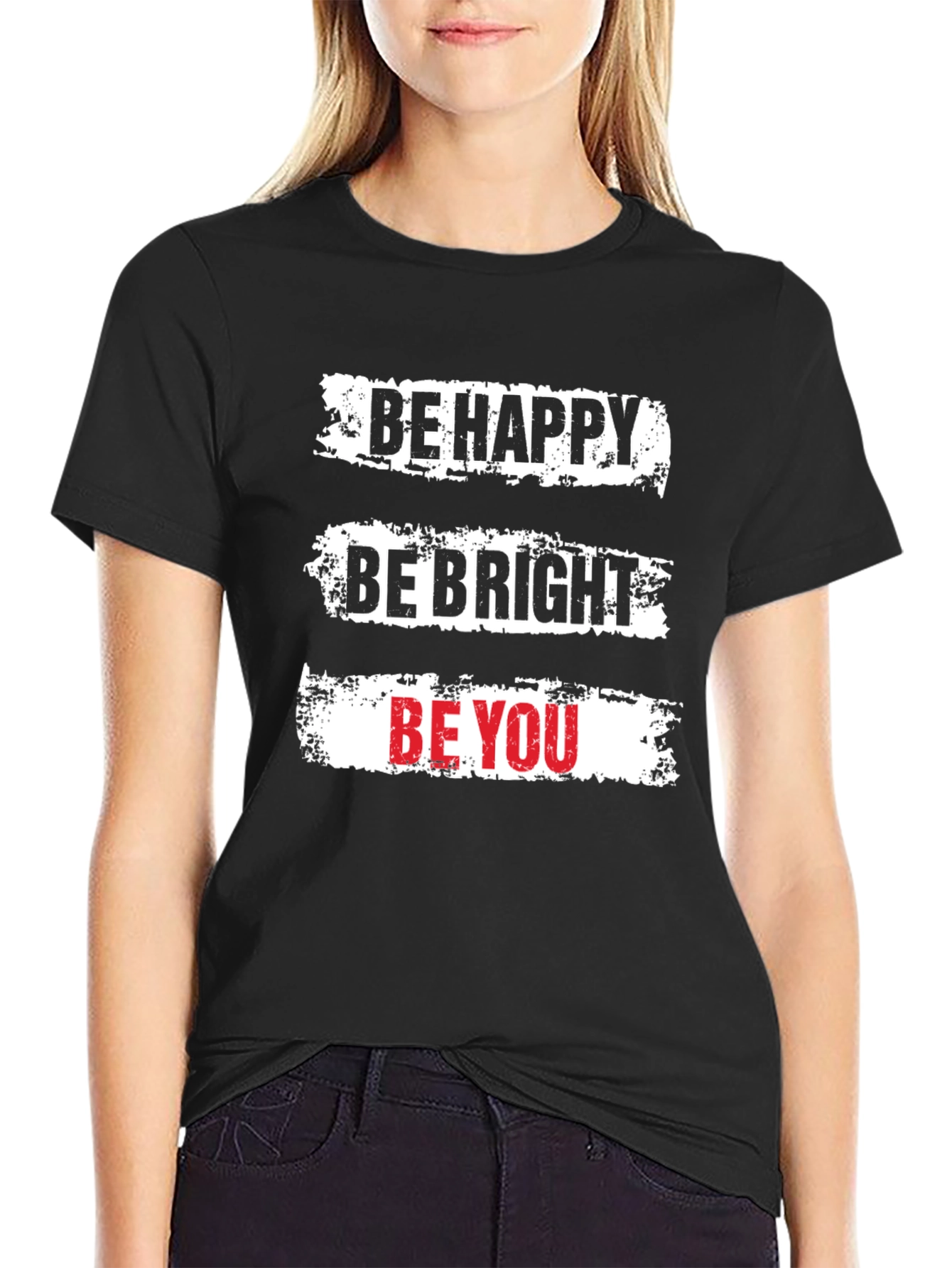 Be Happy Be Bright Be You Graphic T-Shirt