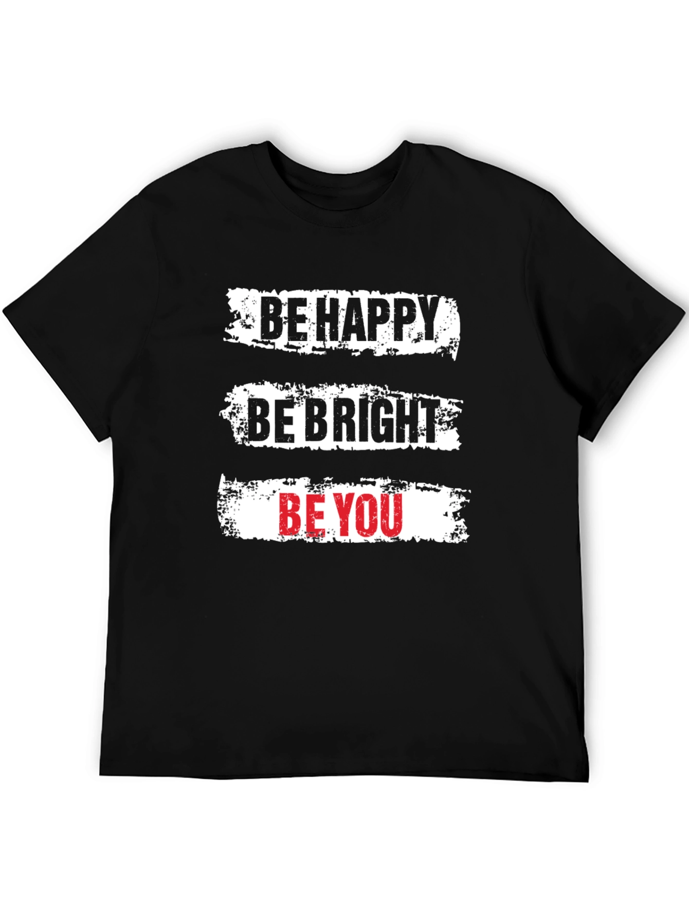 Be Happy Be Bright Be You Graphic T-Shirt