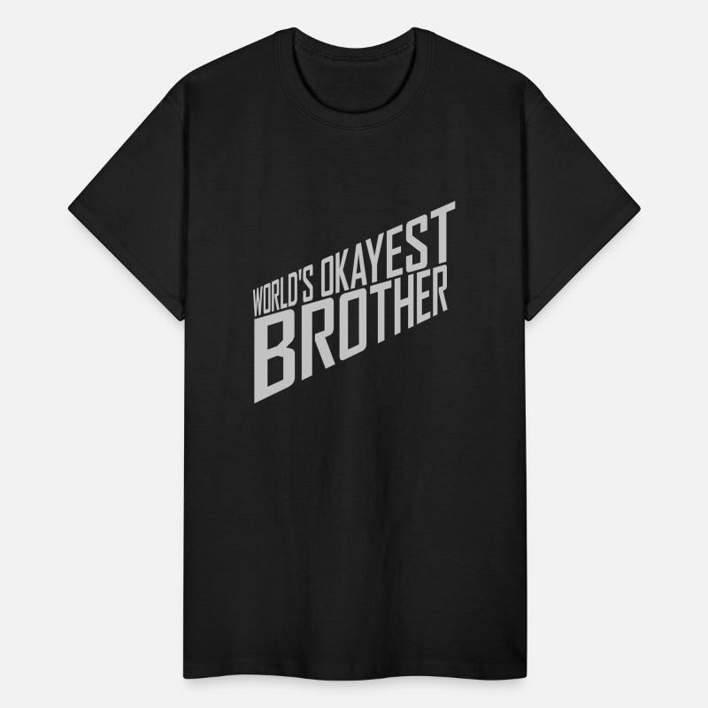 Worlds okayest Brother quote