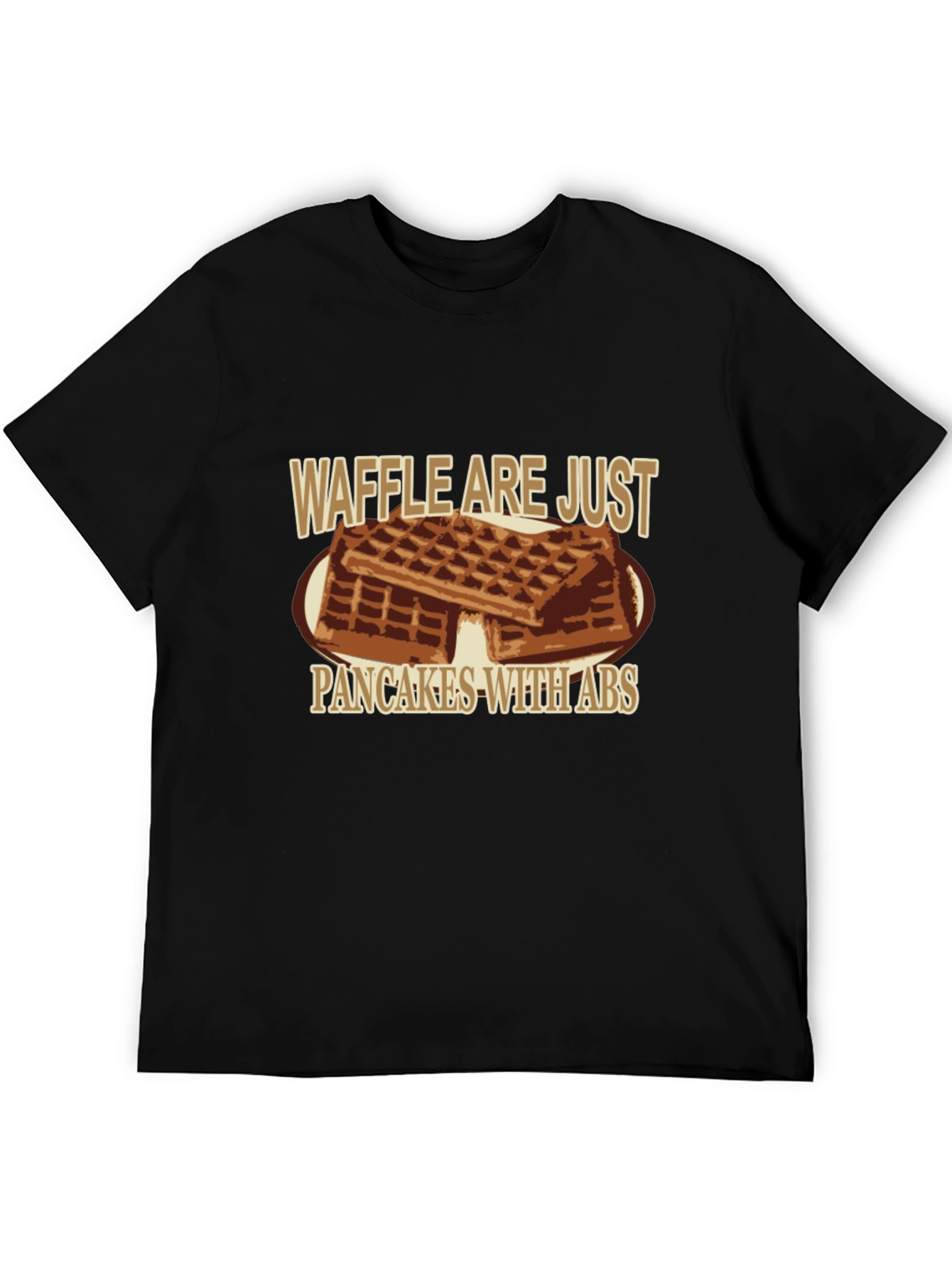 Waffle Are Just Pancakes With Abs Graphic T-Shirt