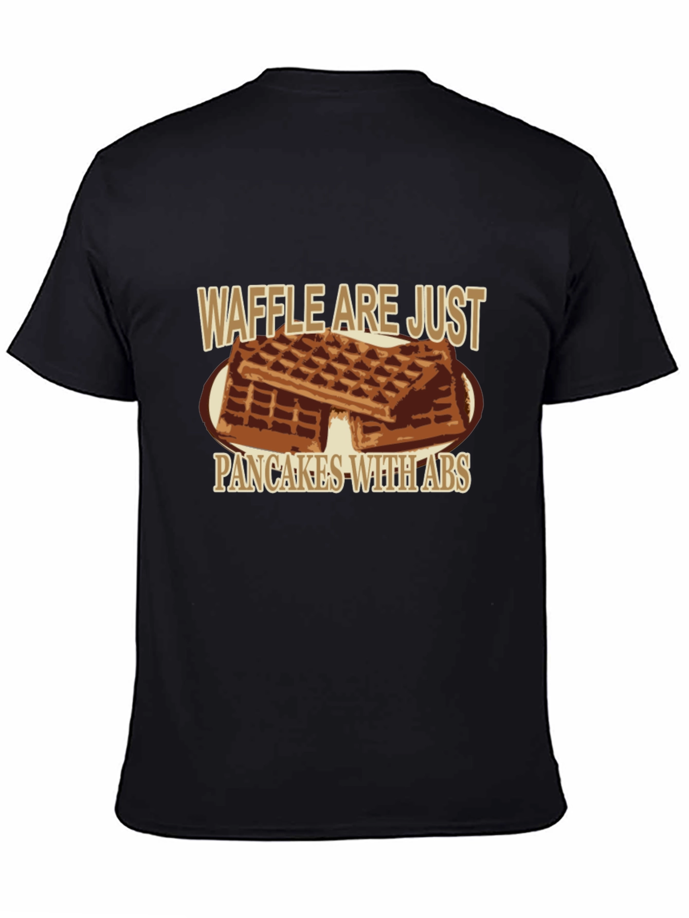 Waffle Are Just Pancakes With Abs Graphic T-Shirt