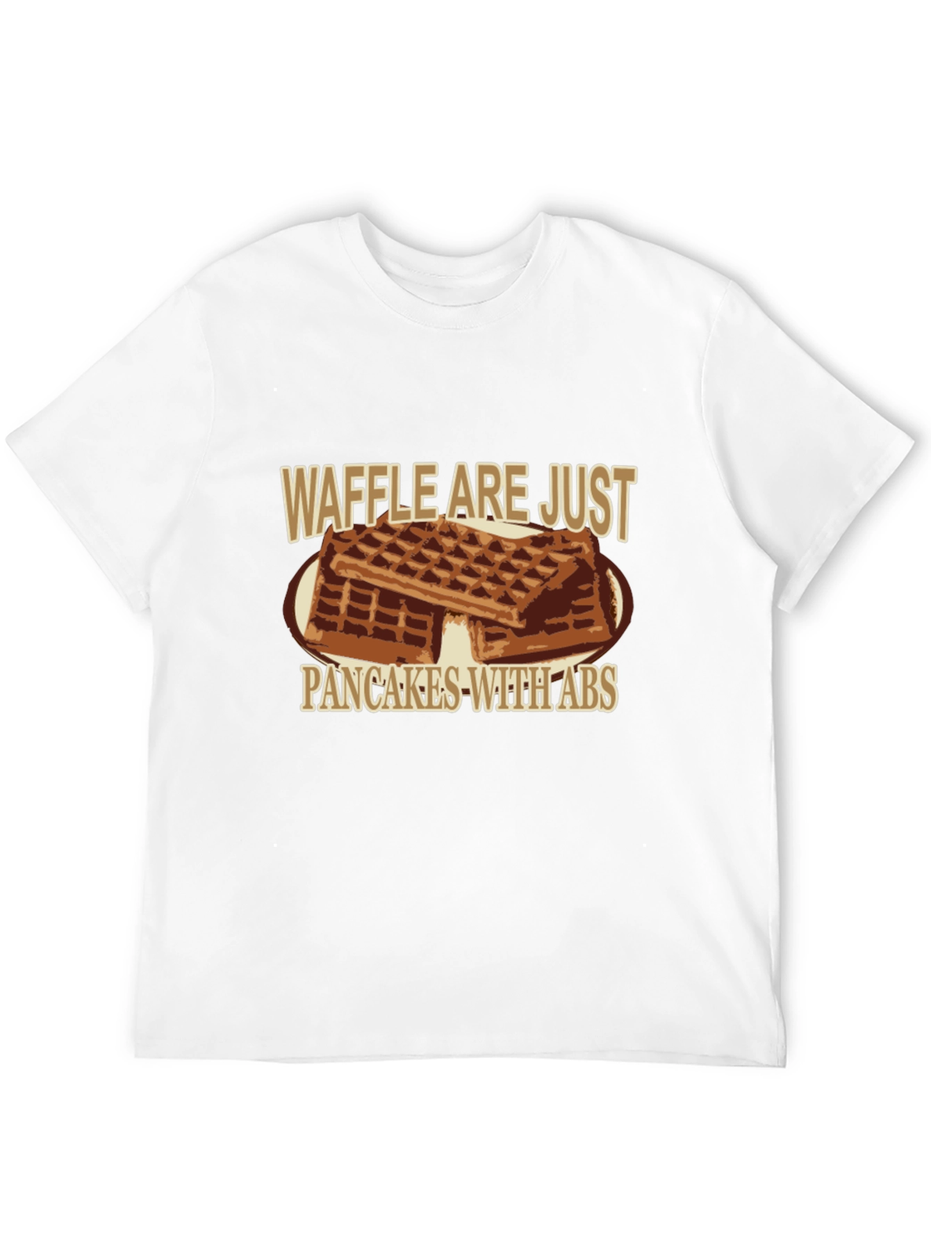 Waffle Are Just Pancakes With Abs Graphic T-Shirt