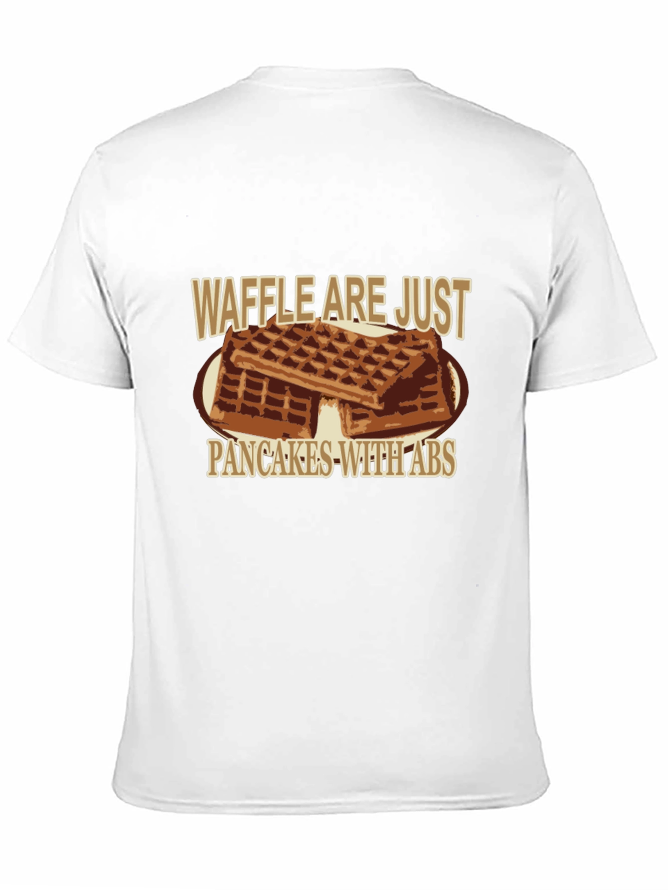Waffle Are Just Pancakes With Abs Graphic T-Shirt