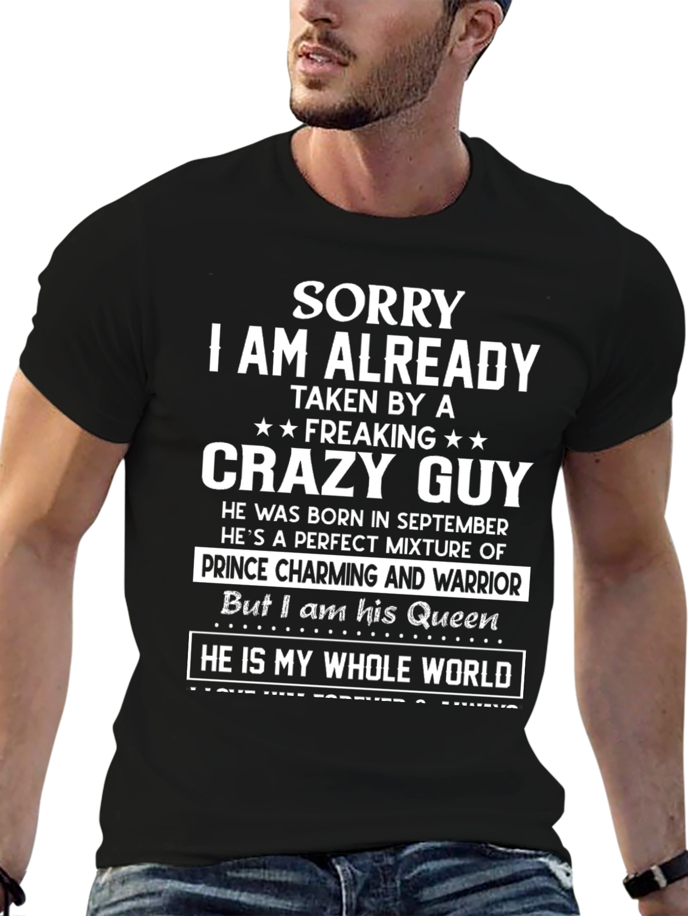 Sorry Im Taken Crazy Guy T-Shirt