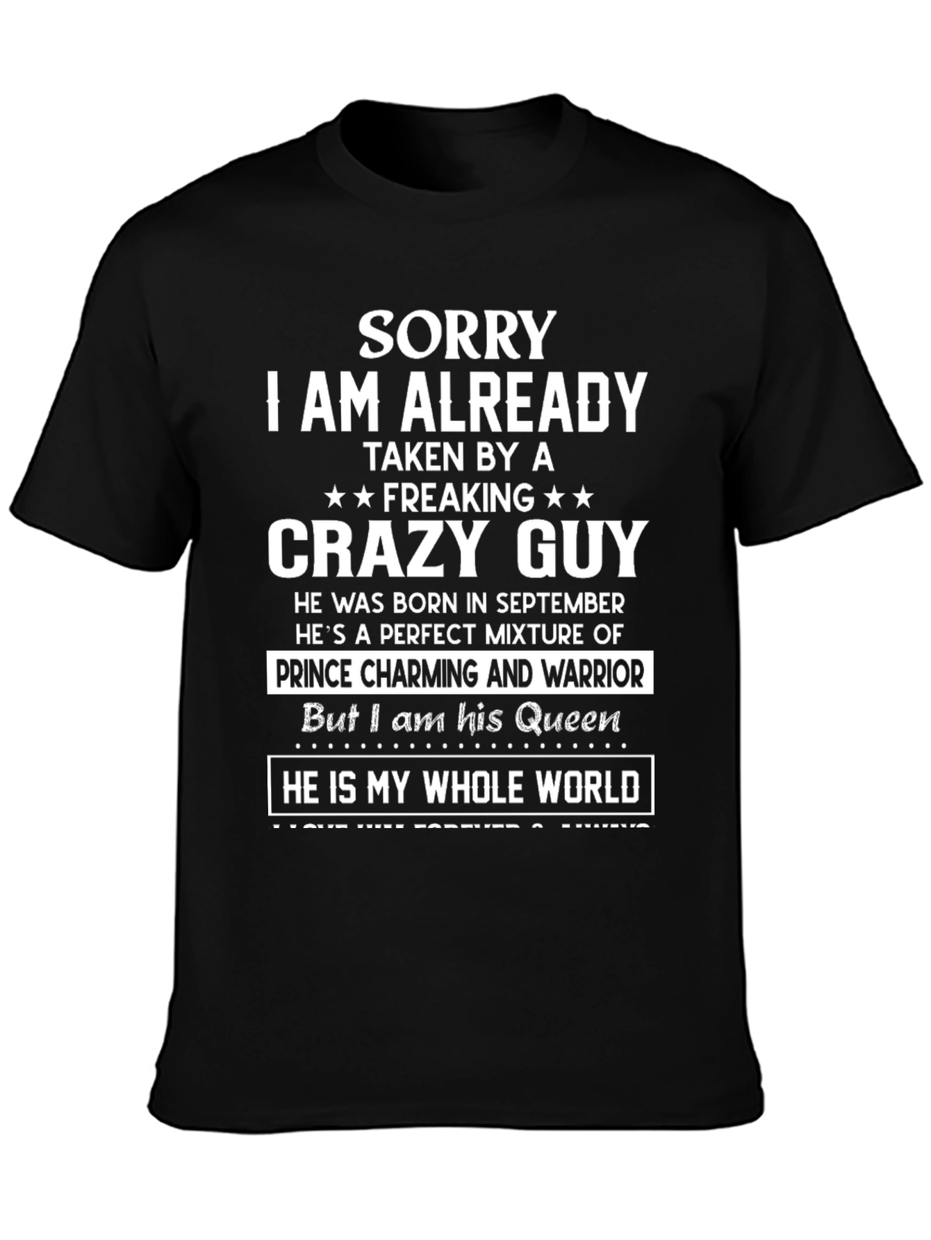 Sorry Im Taken Crazy Guy T-Shirt