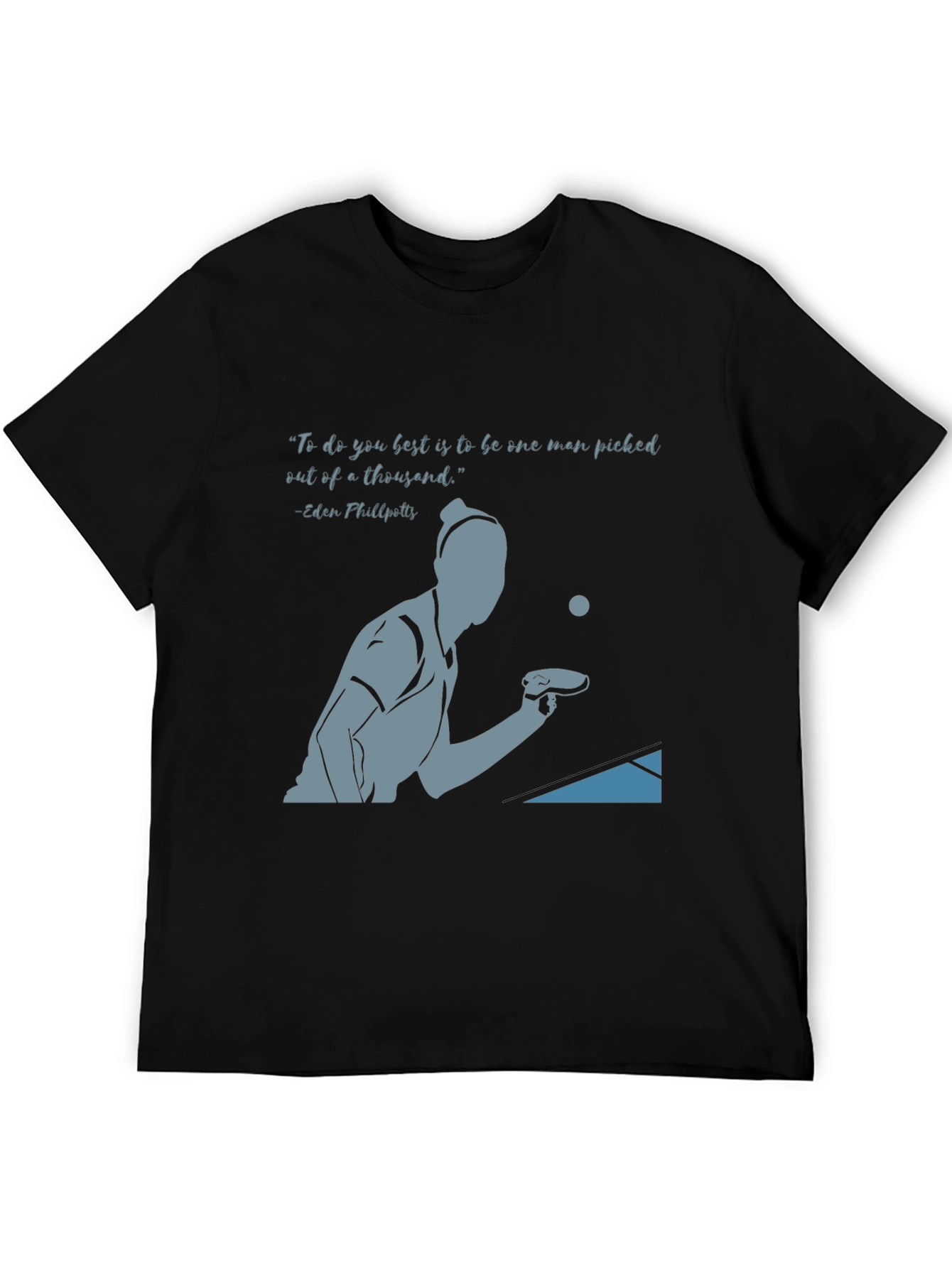 Table Tennis Quote T-Shirt