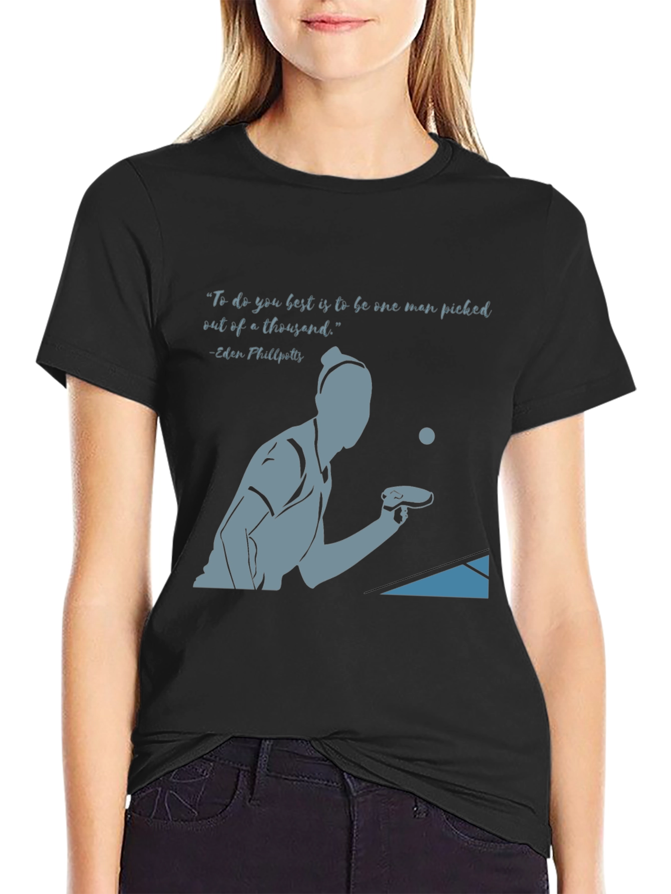 Table Tennis Quote T-Shirt