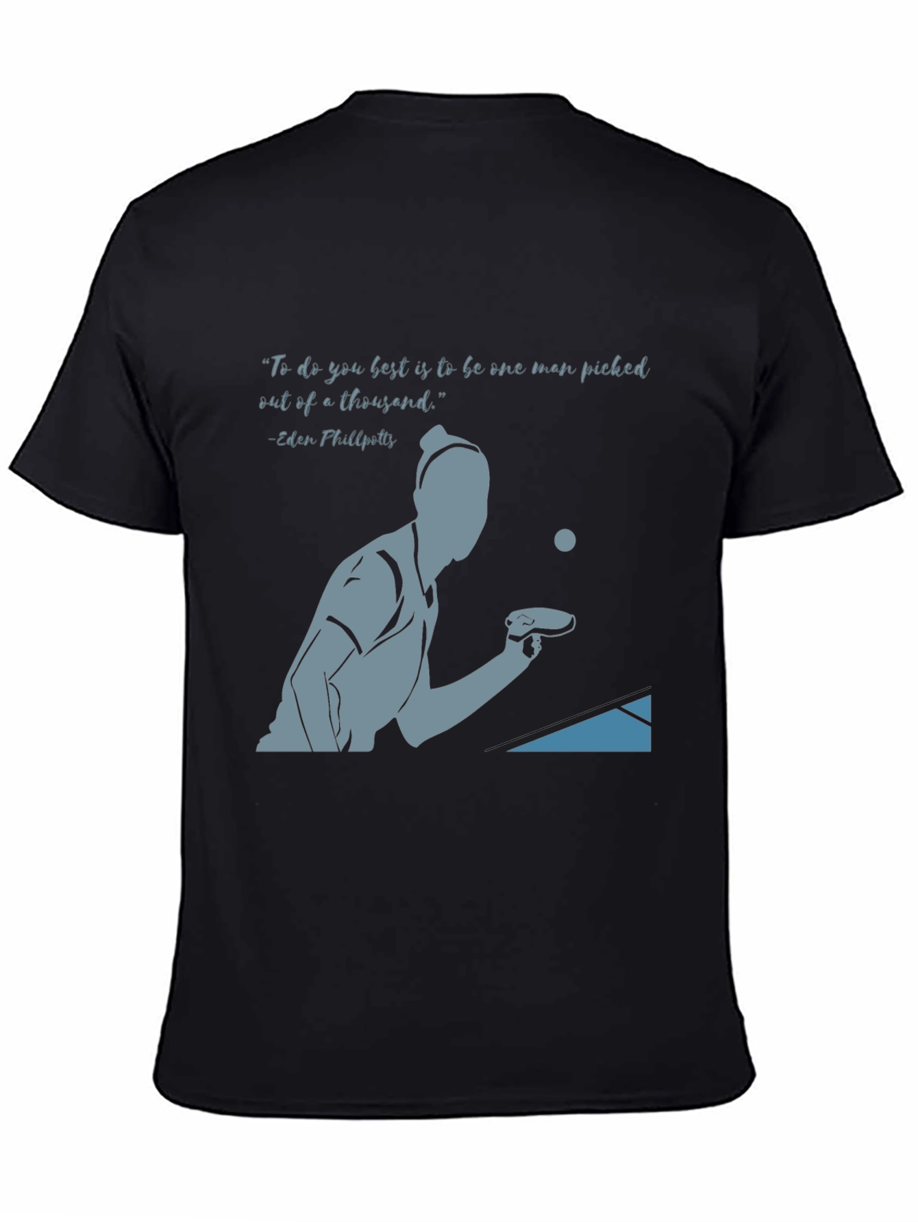 Table Tennis Quote T-Shirt