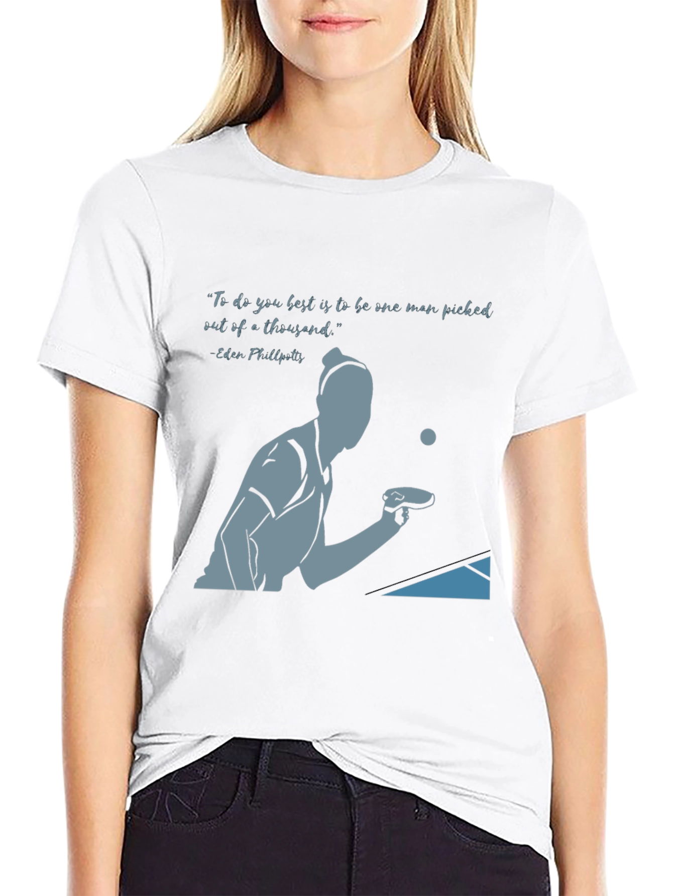 Table Tennis Quote T-Shirt