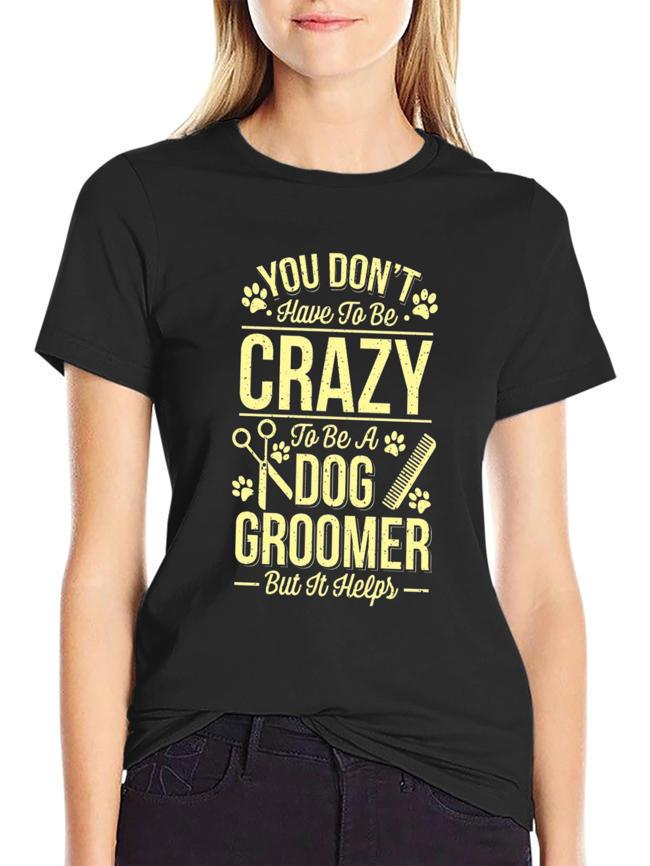 Dog Groomer Graphic Tee - Crazy But It Helps!