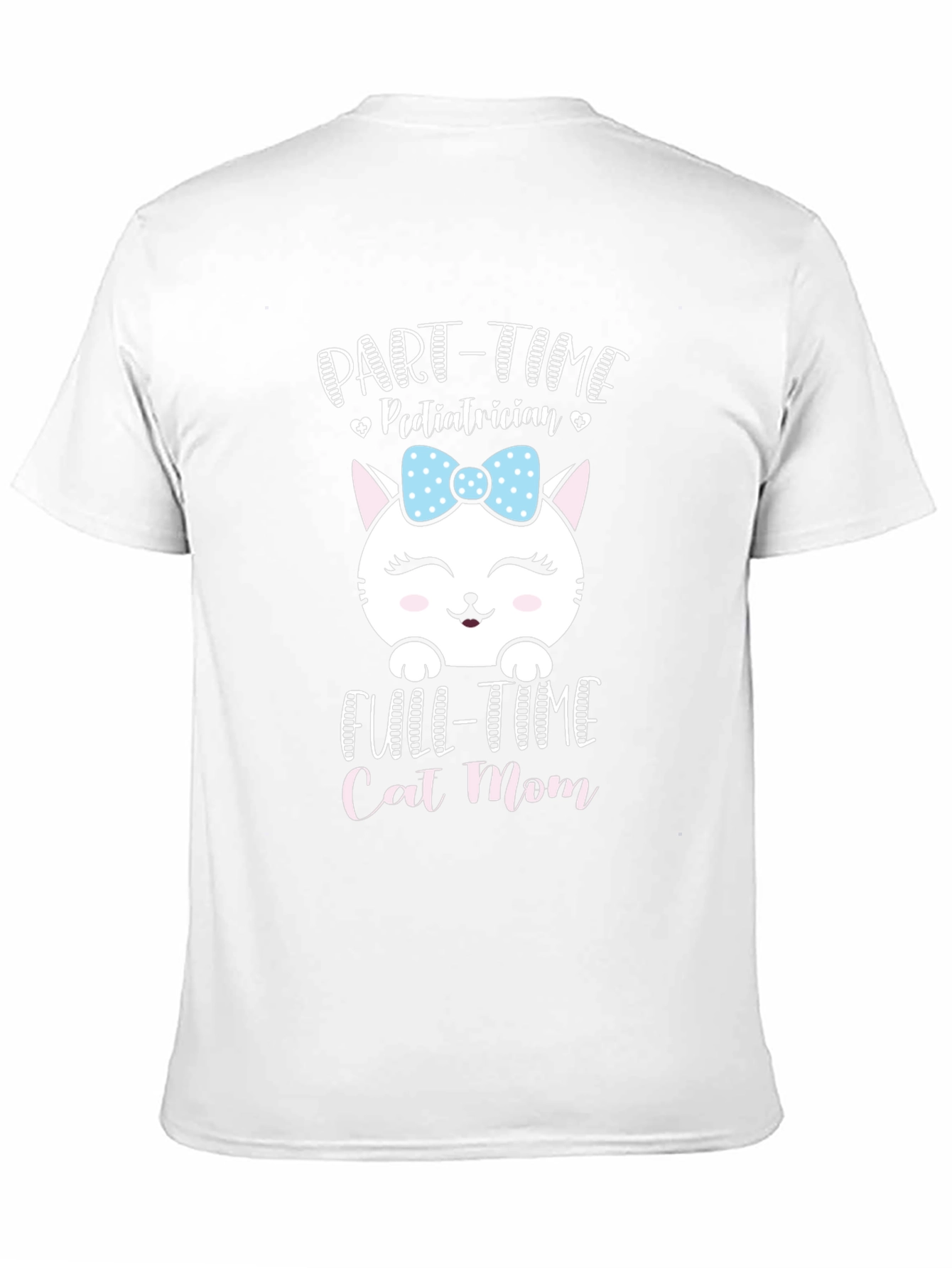 Part-Time Pediatrician Full-Time Cat Mom T-Shirt