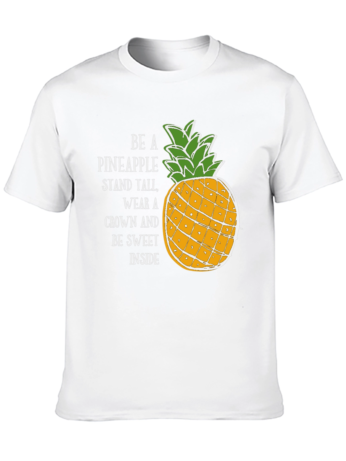 Be a Pineapple T-Shirt