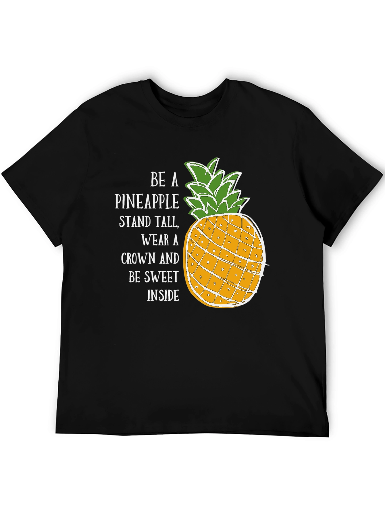 Be a Pineapple T-Shirt