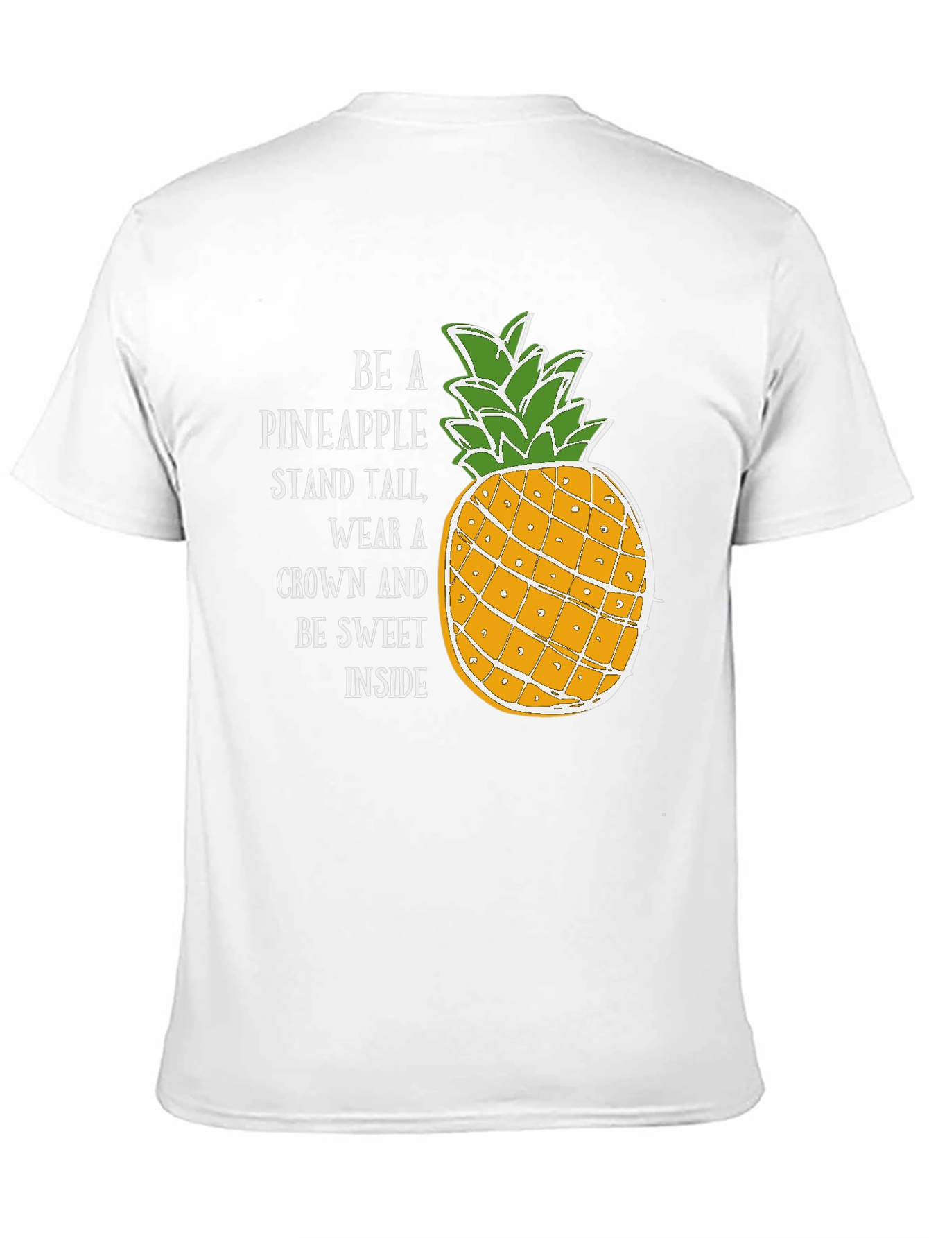 Be a Pineapple T-Shirt