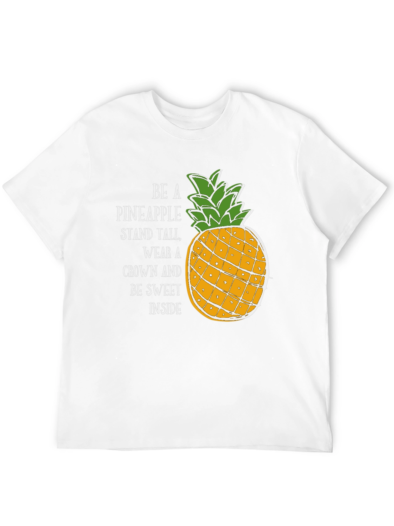Be a Pineapple T-Shirt