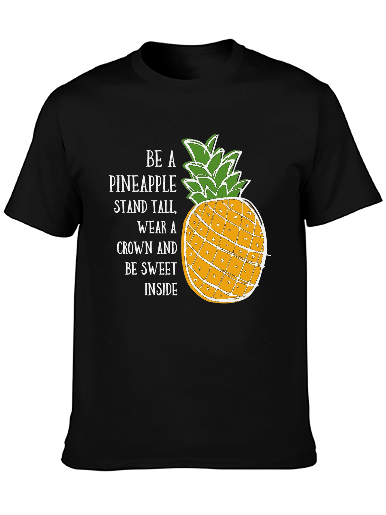 Be a Pineapple T-Shirt