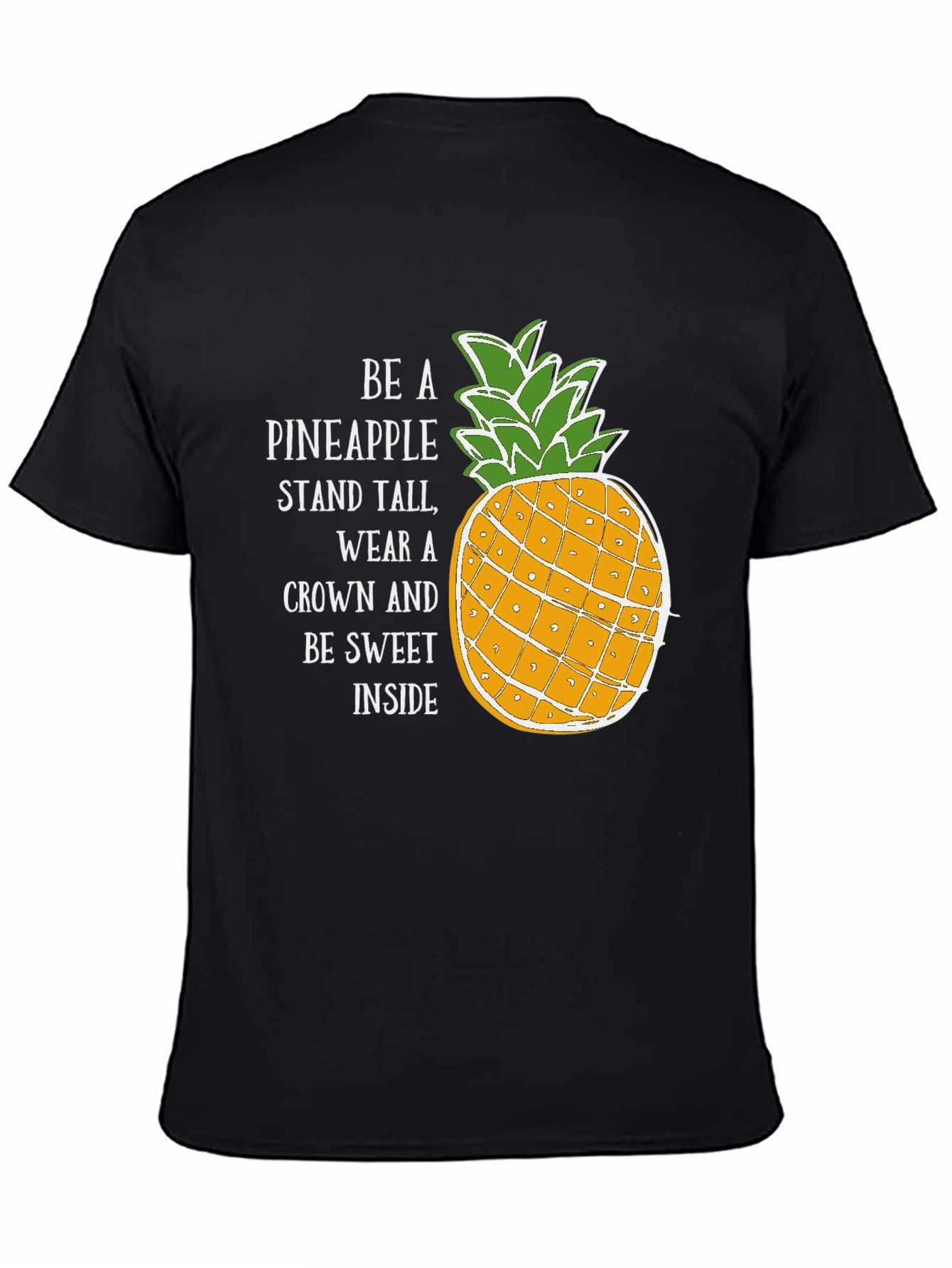 Be a Pineapple T-Shirt