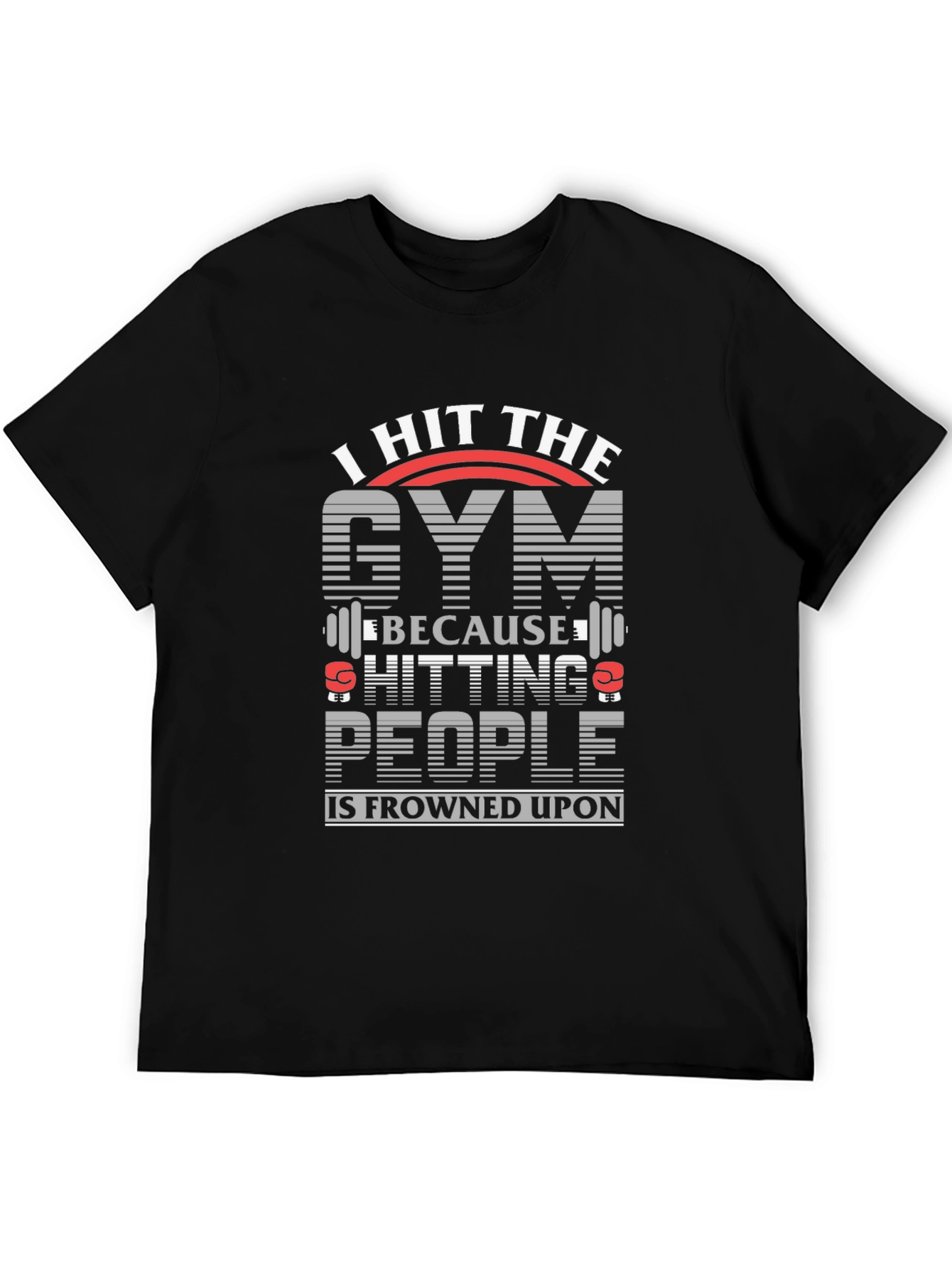 I Hit The Gym Funny Workout T-Shirt