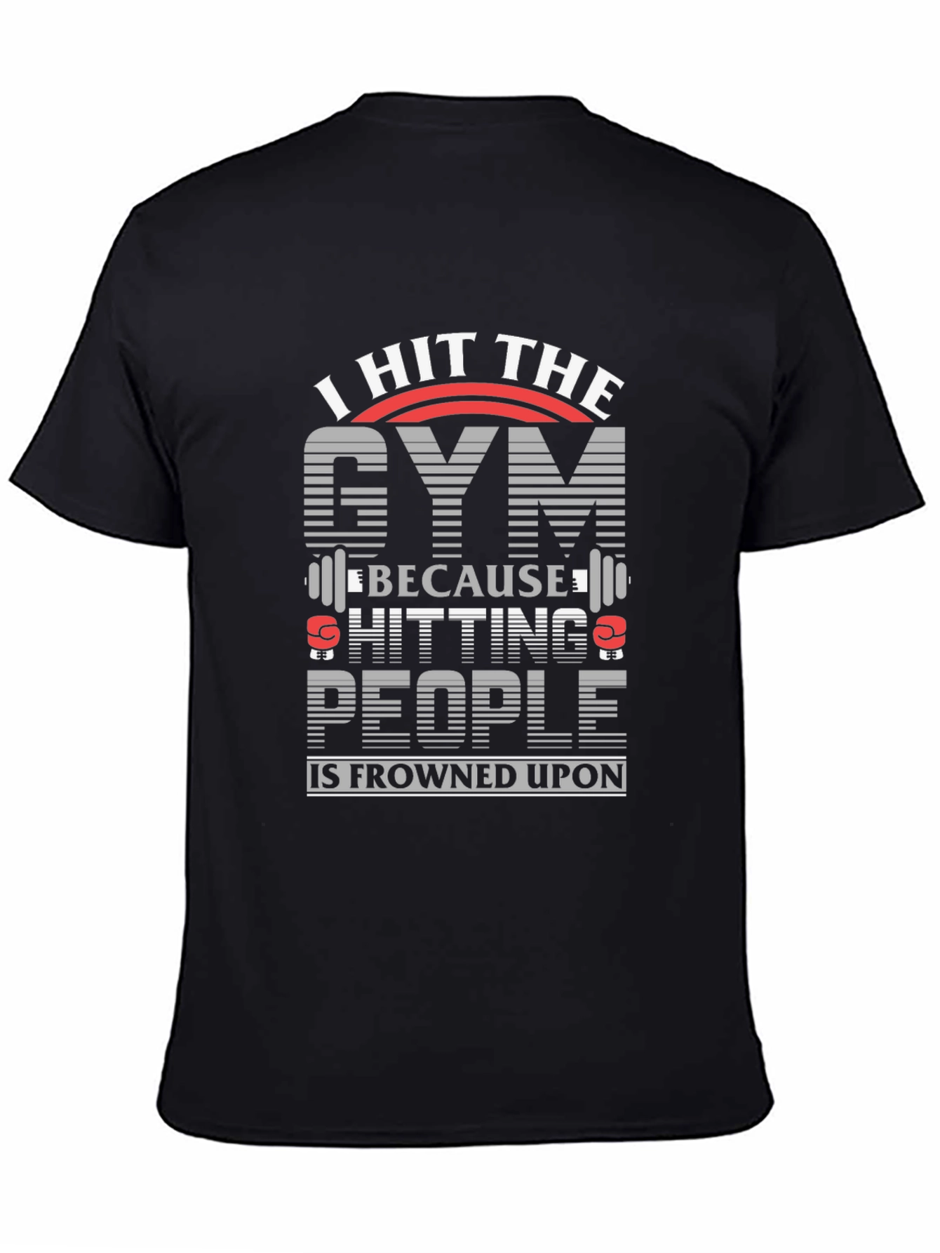 I Hit The Gym Funny Workout T-Shirt