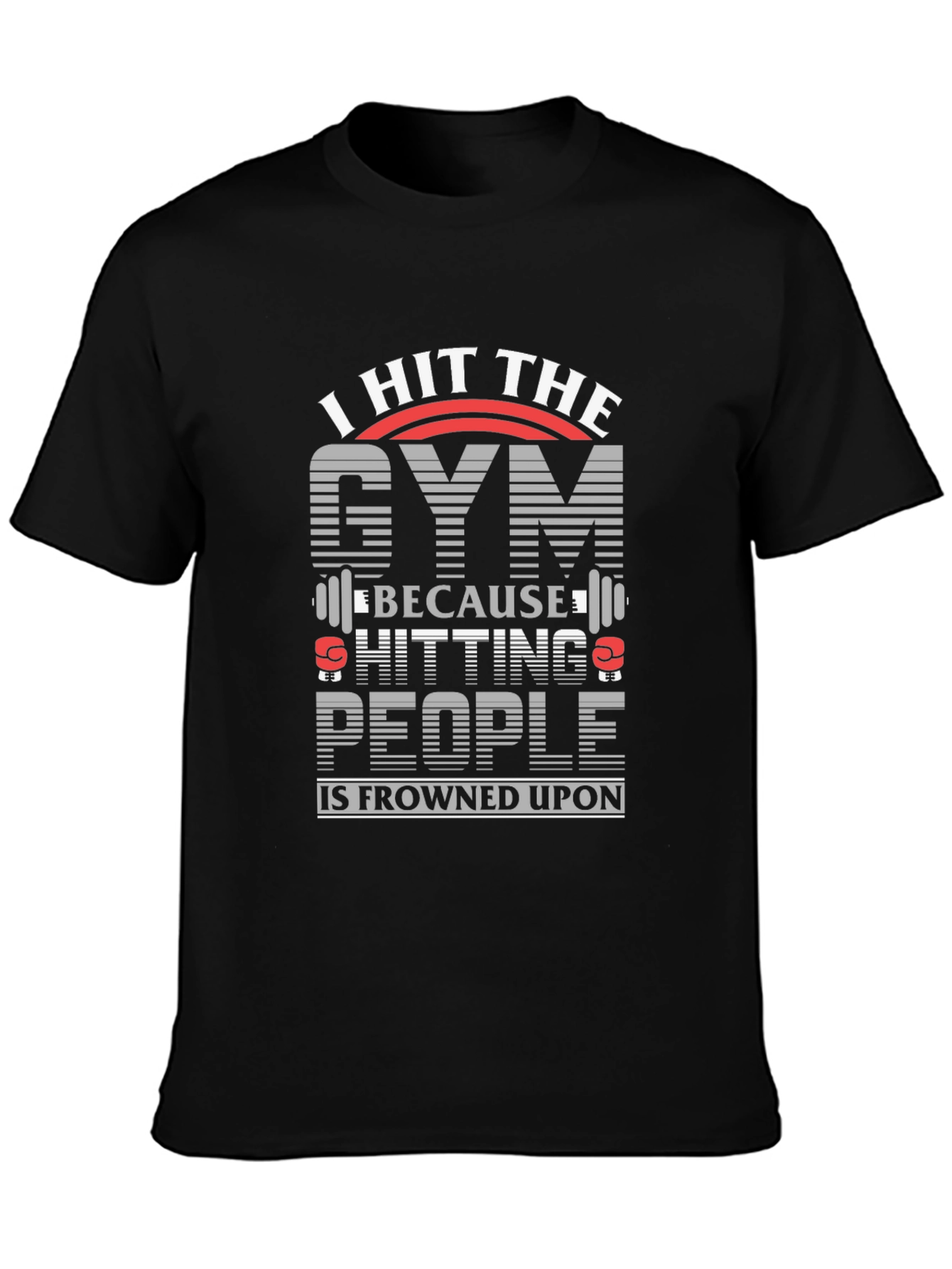 I Hit The Gym Funny Workout T-Shirt