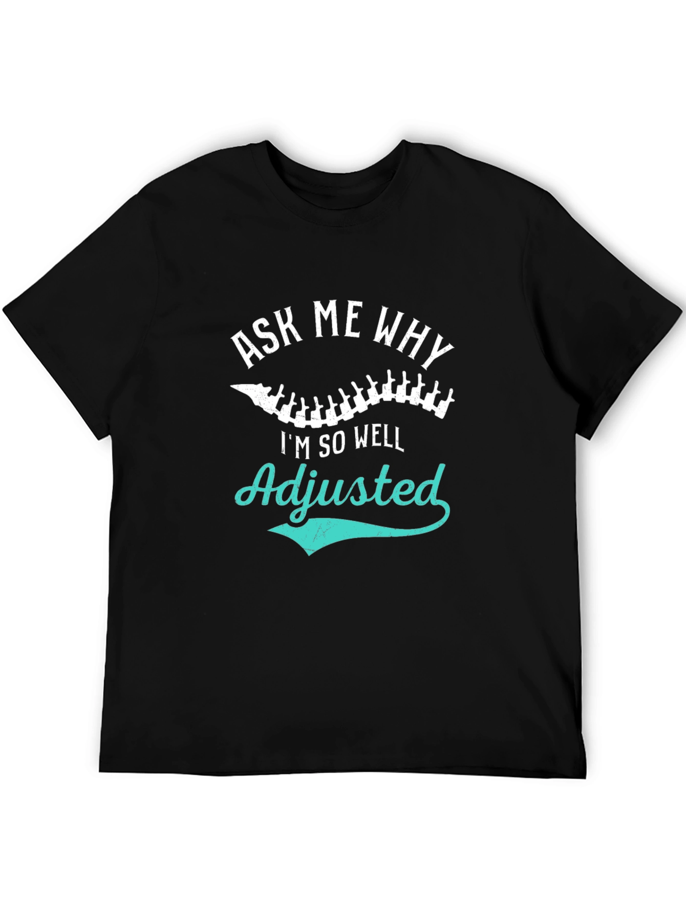 Adjusted Chiropractic T-Shirt Funny Chiropractor Tee