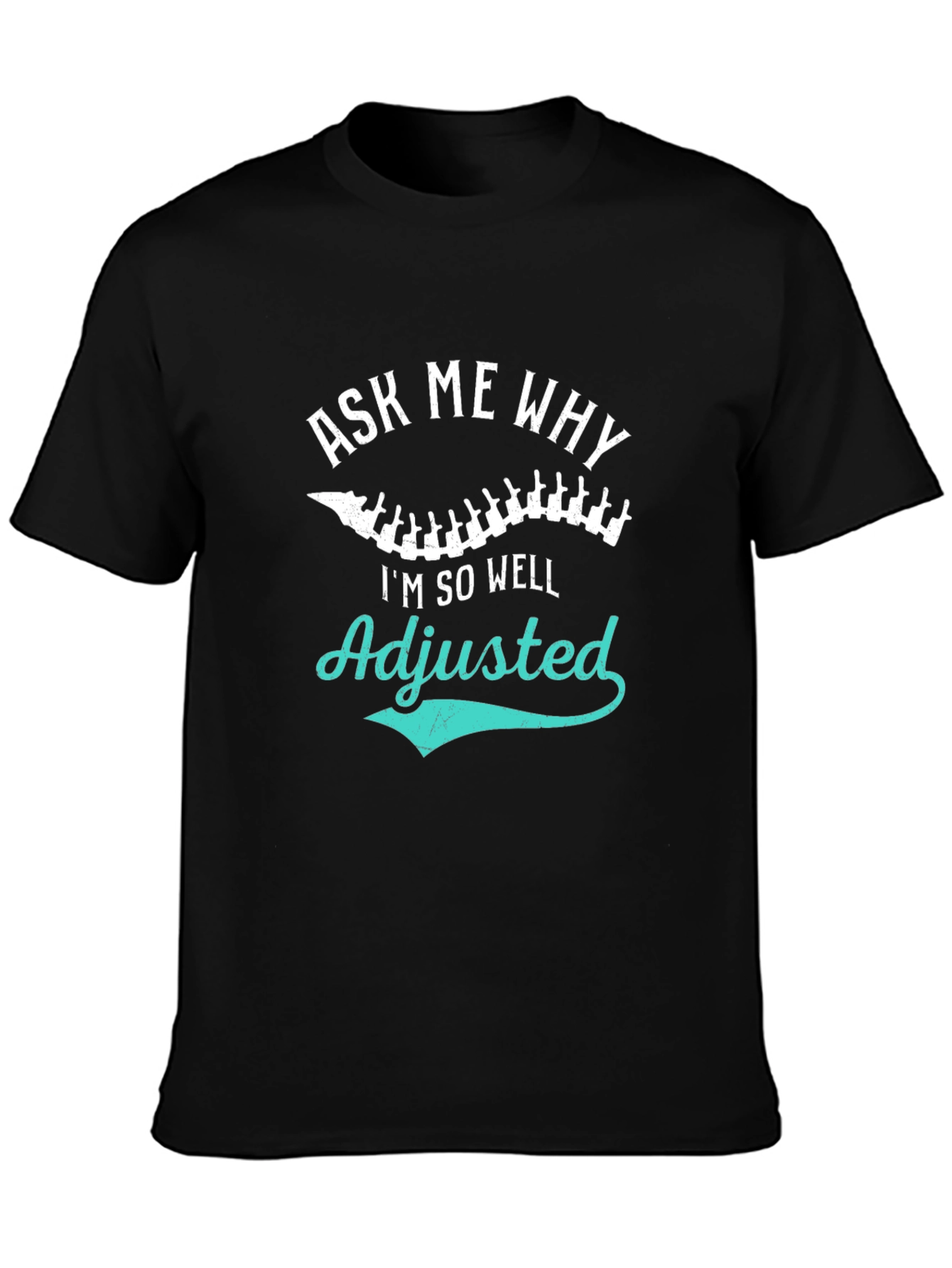 Adjusted Chiropractic T-Shirt Funny Chiropractor Tee