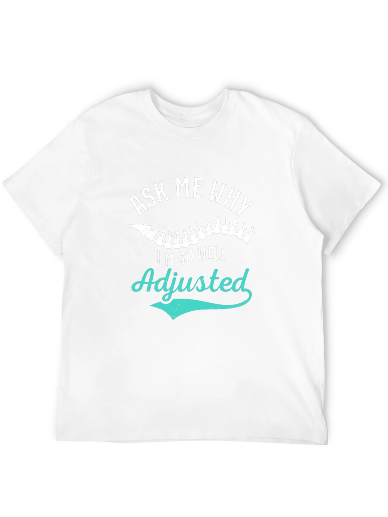 Adjusted Chiropractic T-Shirt Funny Chiropractor Tee