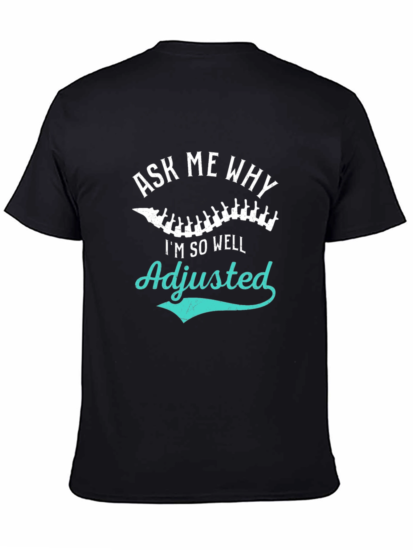 Adjusted Chiropractic T-Shirt Funny Chiropractor Tee