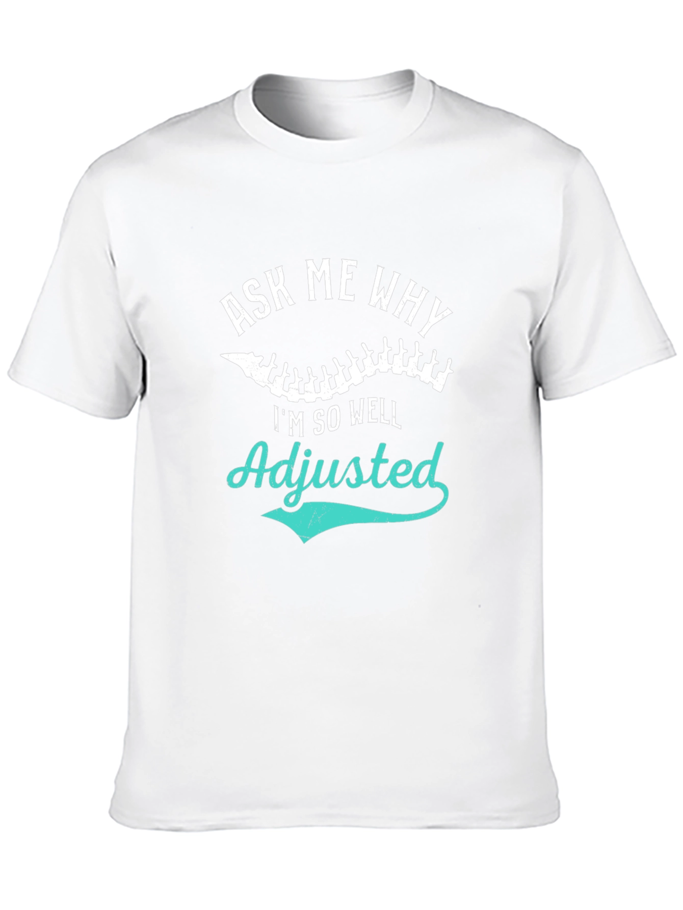 Adjusted Chiropractic T-Shirt Funny Chiropractor Tee
