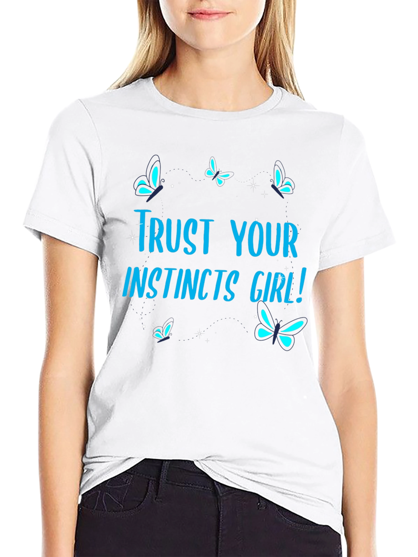 Trust Your Instincts Girl! Graphic Tee