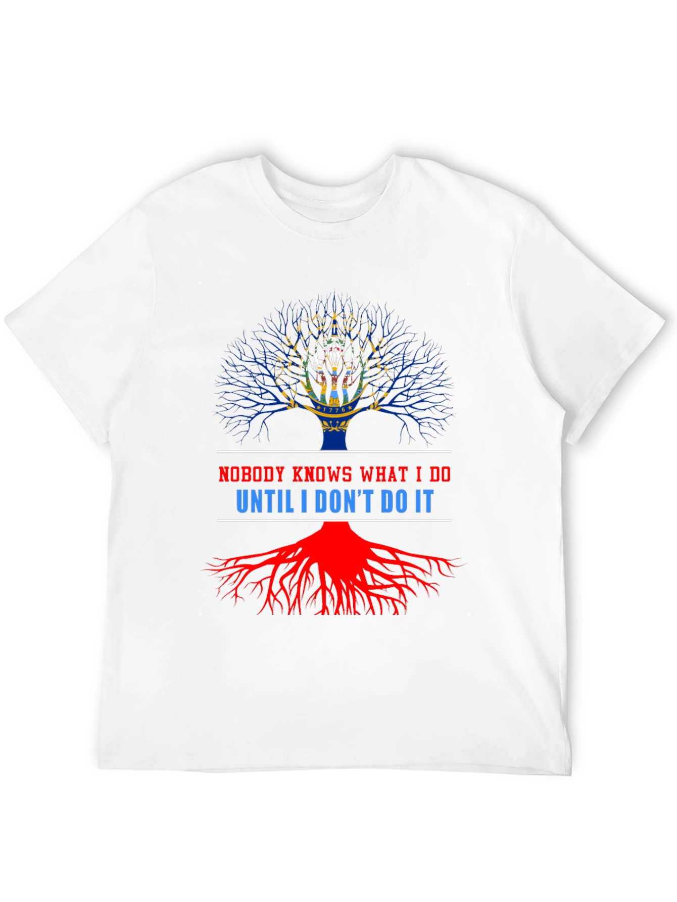 Nobody Knows What I Do T-Shirt