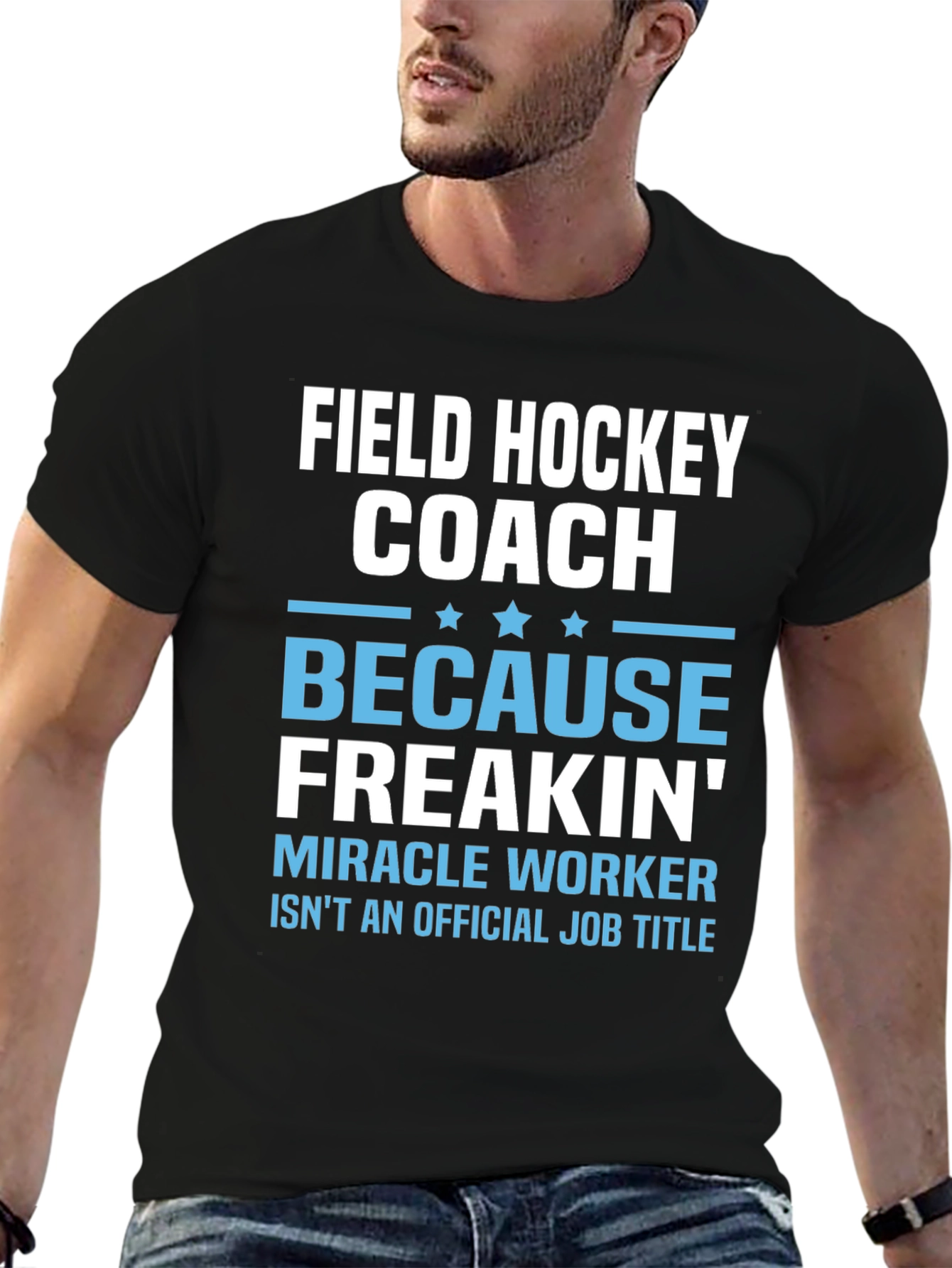 Field Hockey Coach Miracle Worker Graphic T-Shirt