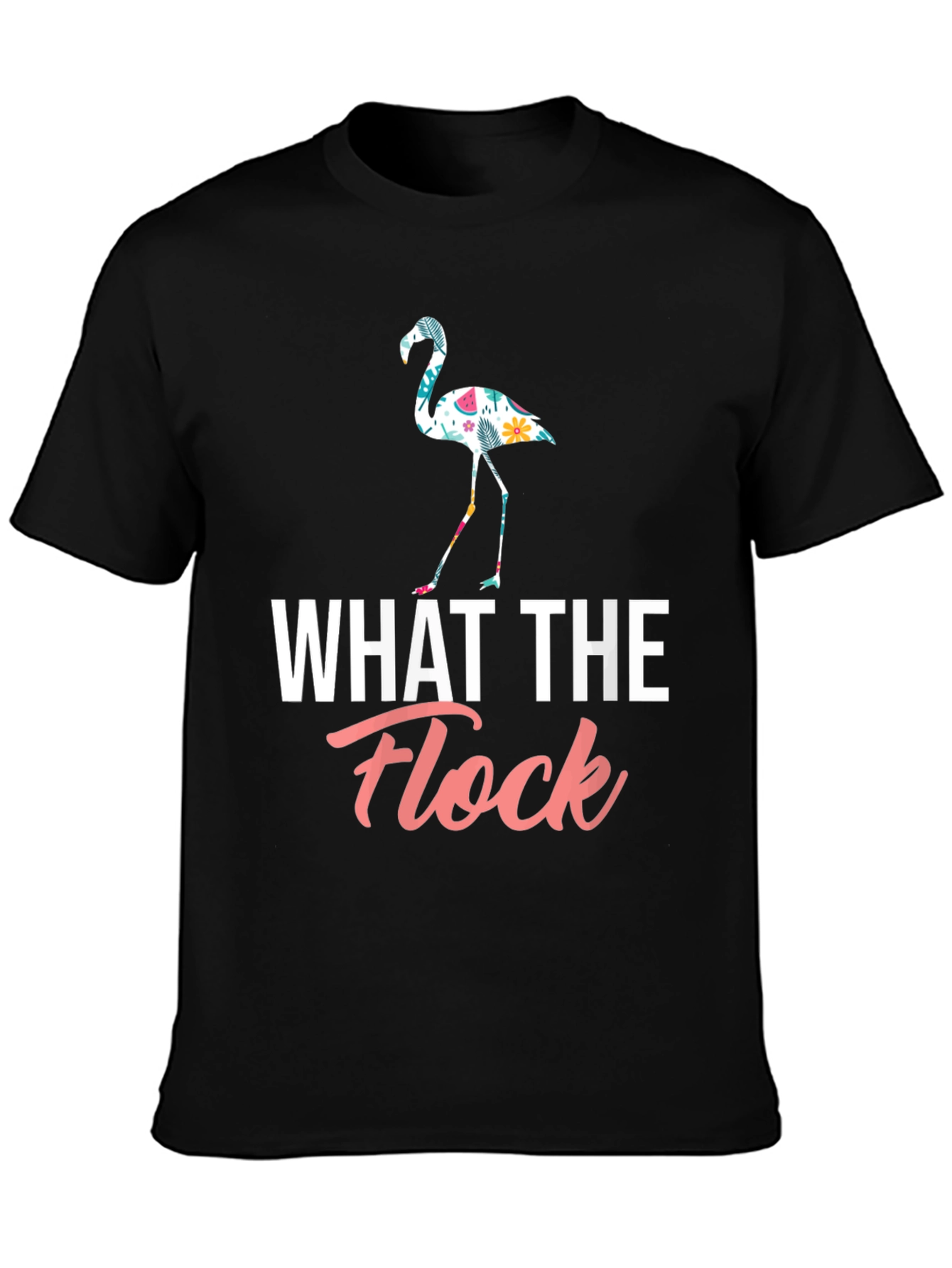 What The Flock Flamingo Graphic Tee