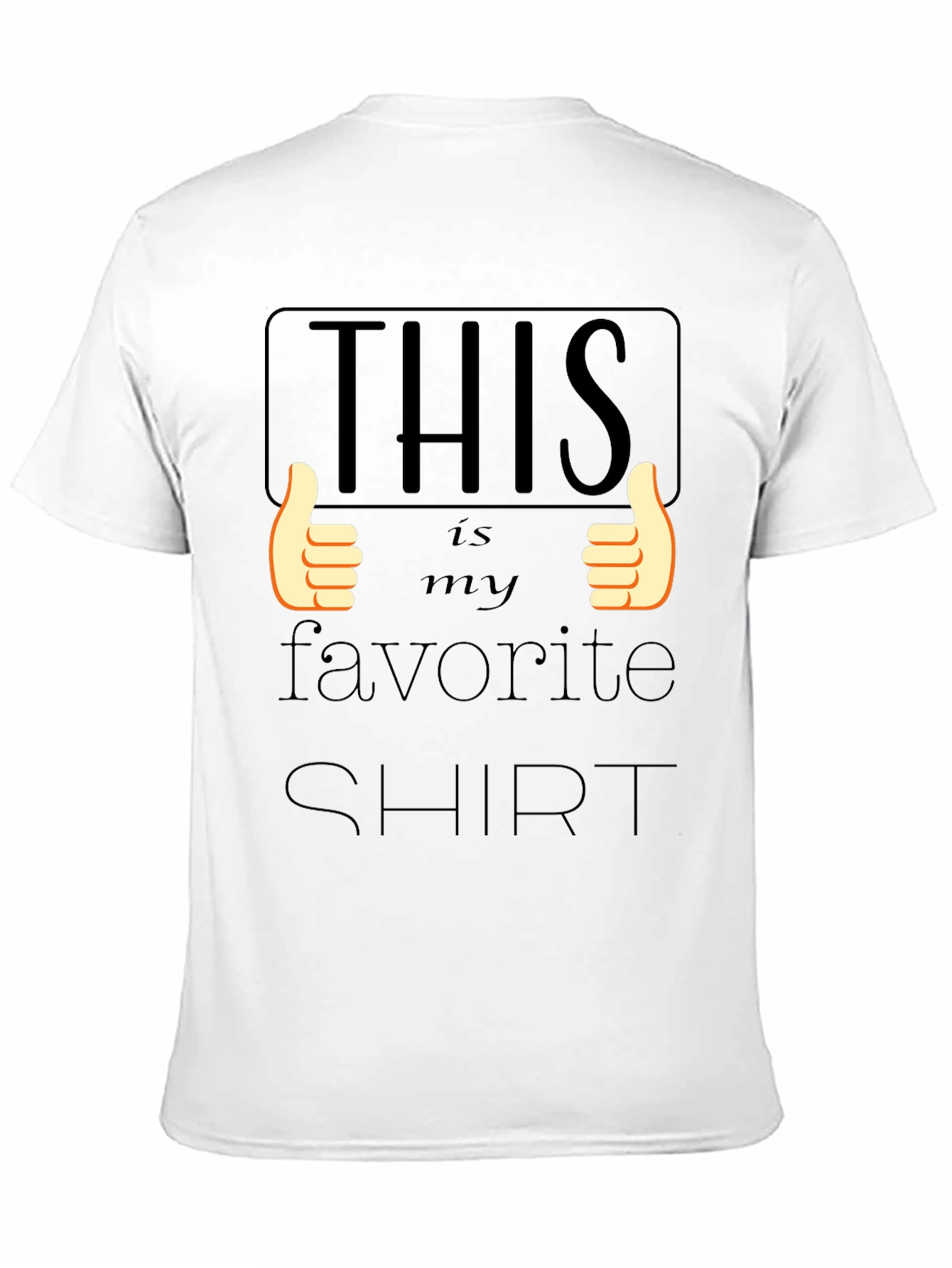 This Is My Favorite Shirt - Graphic Tee