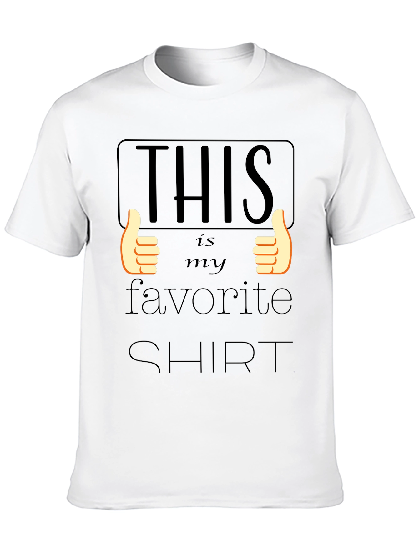 This Is My Favorite Shirt - Graphic Tee